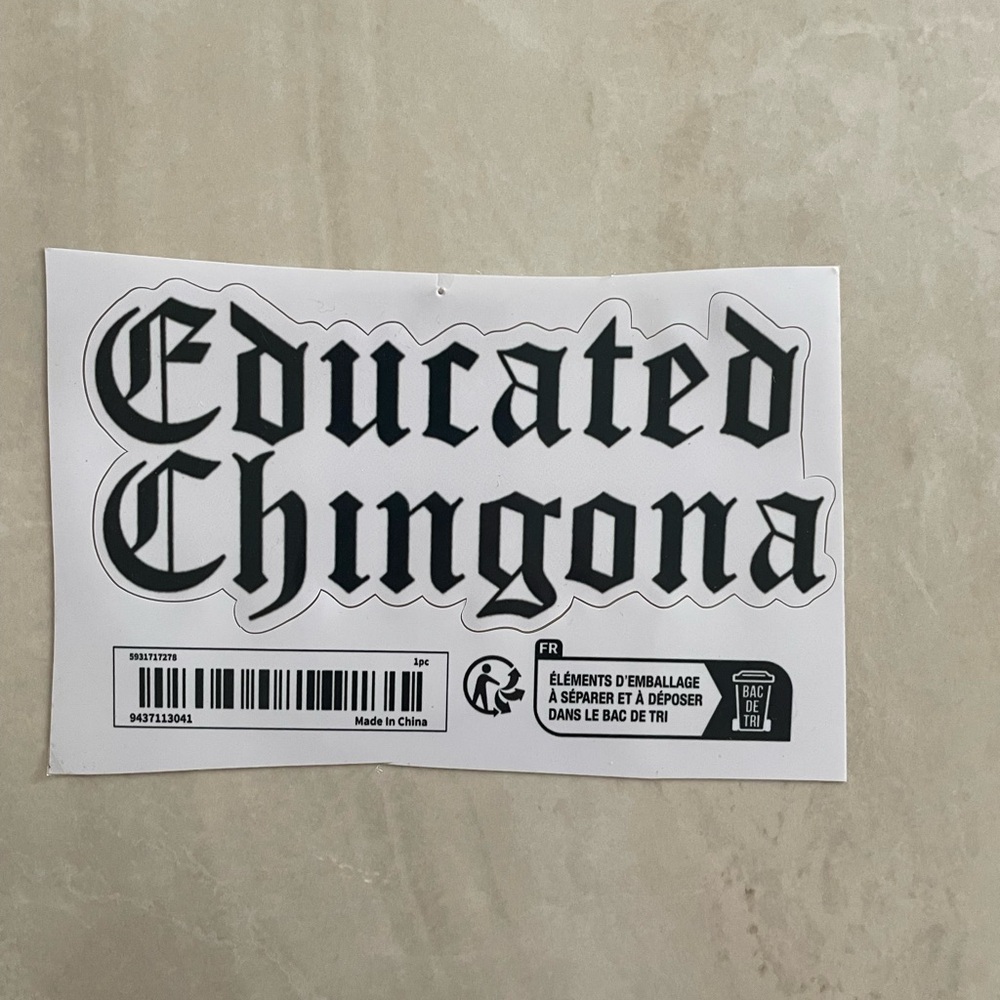 Educated Chingona  Sticker